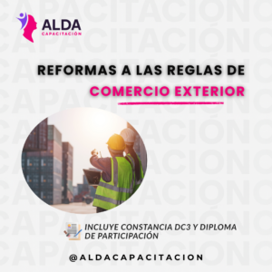 Reformas a las Reglas de Comercio Exterior