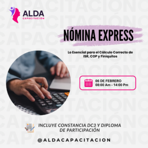 Nómina Express: Lo Esencial para el Cálculo Correcto de ISR, COP y Finiquitos
